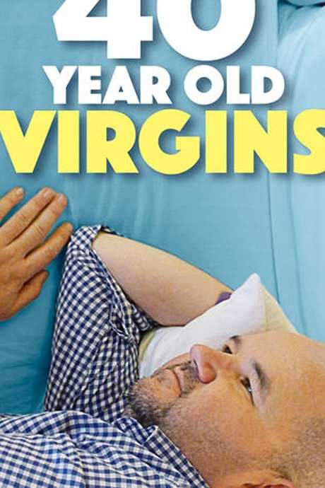 40 Year Old Virgins